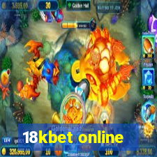 18kbet online