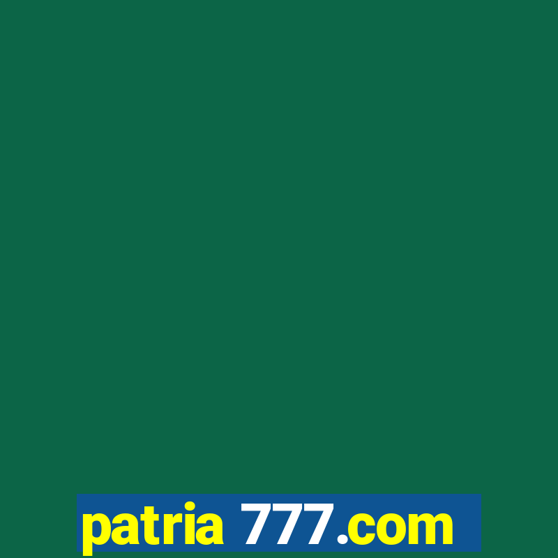 patria 777.com