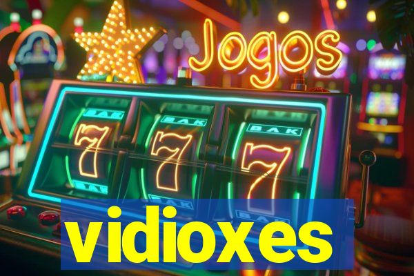 vidioxes