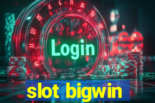 slot bigwin