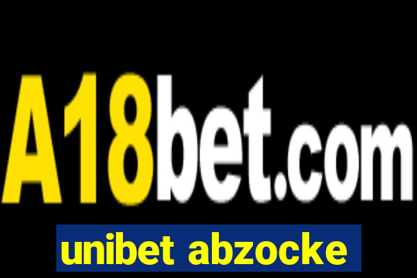 unibet abzocke