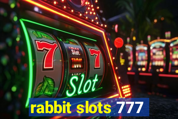 rabbit slots 777