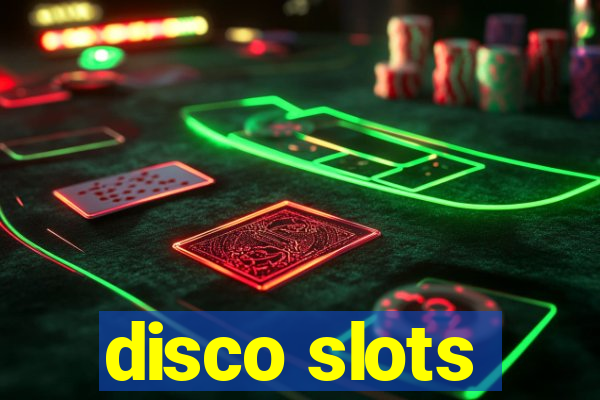 disco slots