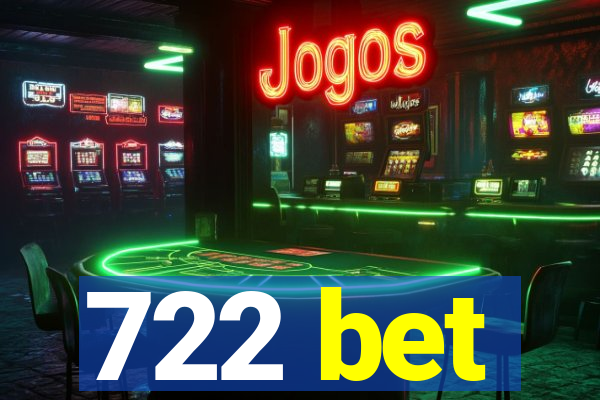 722 bet