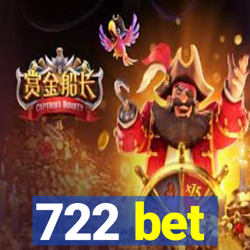 722 bet