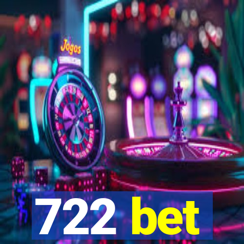 722 bet