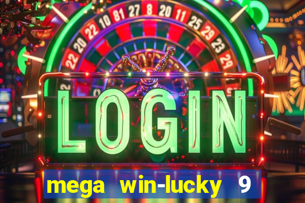 mega win-lucky 9 tongits pusoy