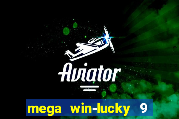 mega win-lucky 9 tongits pusoy