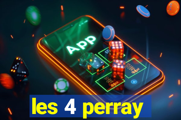 les 4 perray