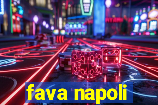 fava napoli