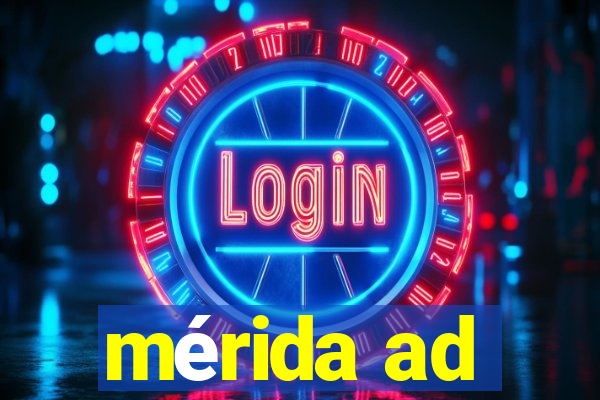 mérida ad