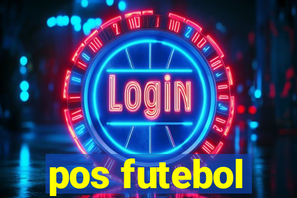 pos futebol