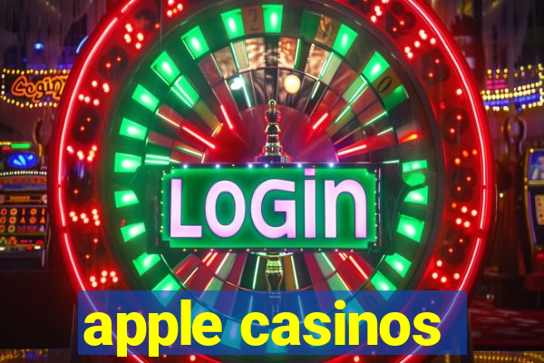 apple casinos