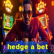 hedge a bet