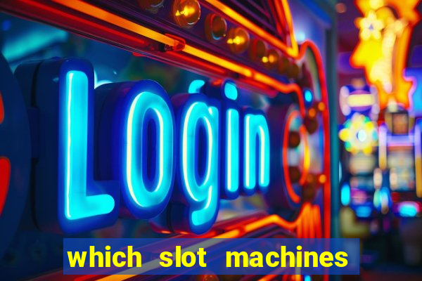 which slot machines pay the most often