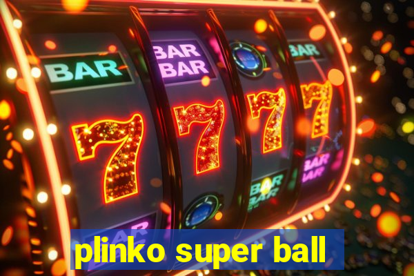 plinko super ball