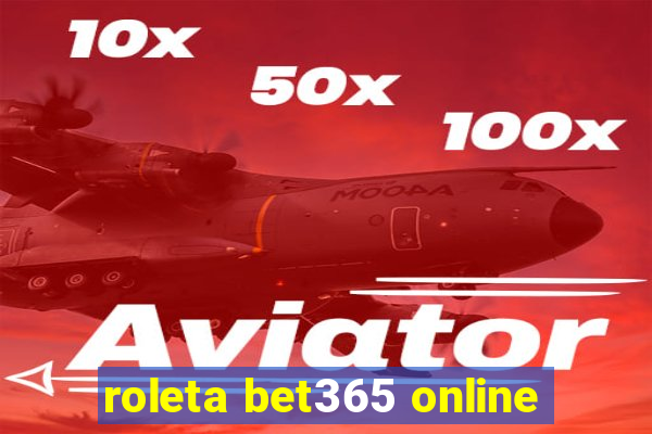 roleta bet365 online