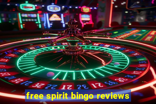 free spirit bingo reviews