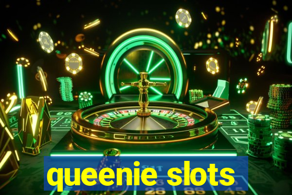 queenie slots