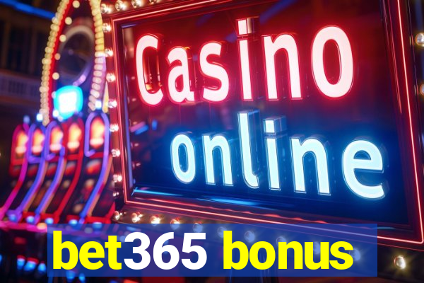 bet365 bonus