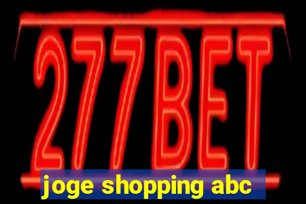 joge shopping abc