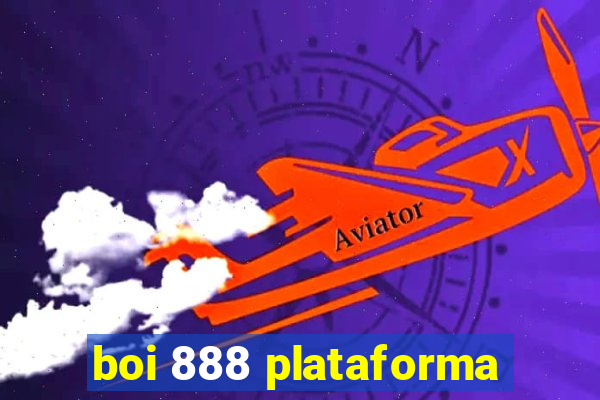 boi 888 plataforma