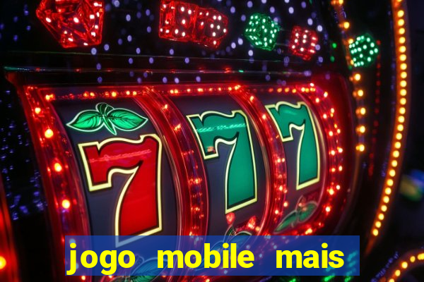 jogo mobile mais jogado do mundo