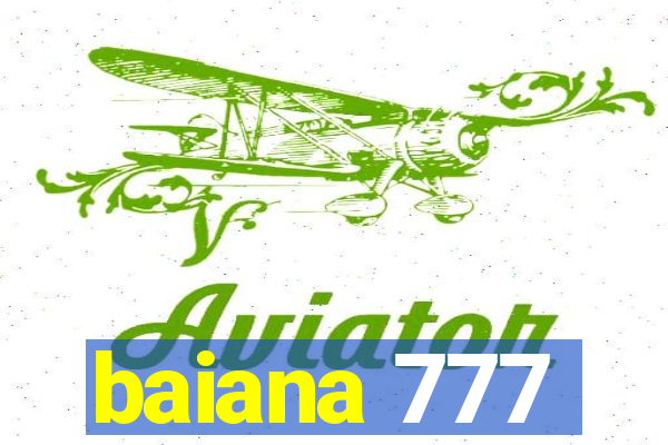 baiana 777