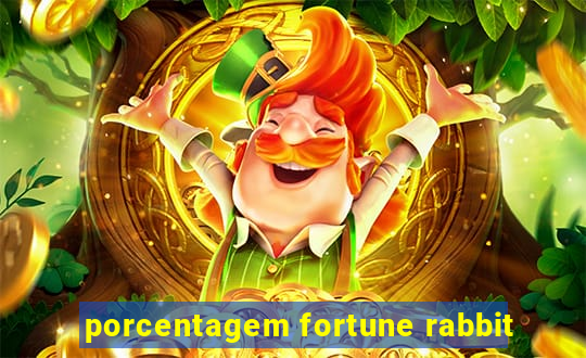 porcentagem fortune rabbit