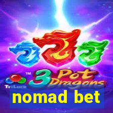 nomad bet