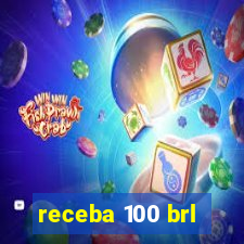 receba 100 brl