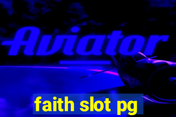 faith slot pg