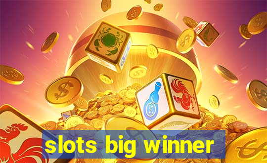 slots big winner