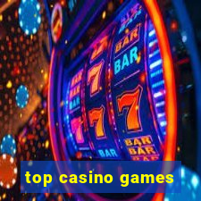 top casino games