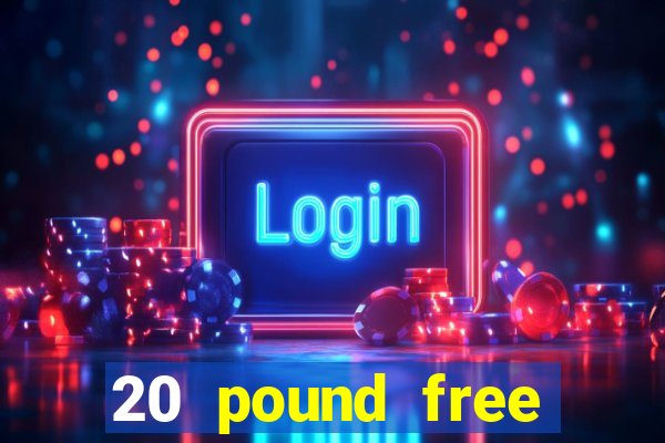 20 pound free bingo no deposit