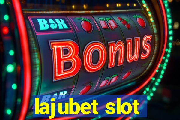 lajubet slot