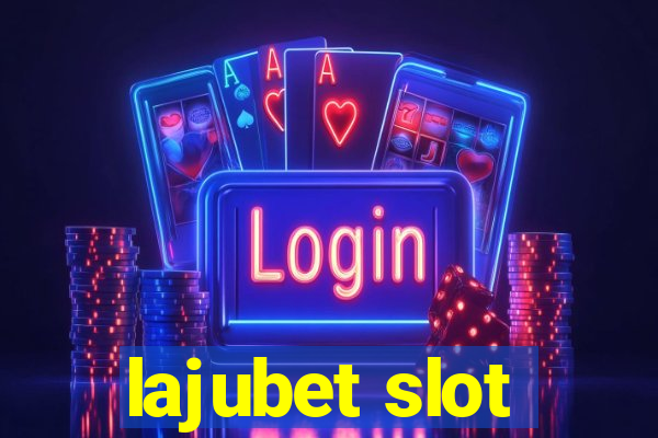 lajubet slot