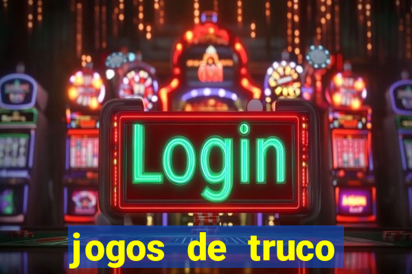 jogos de truco online grátis