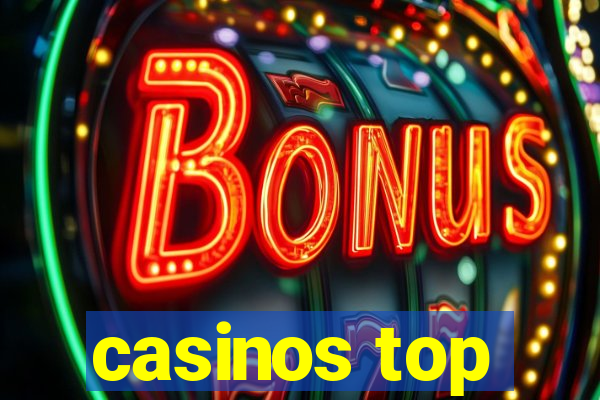 casinos top