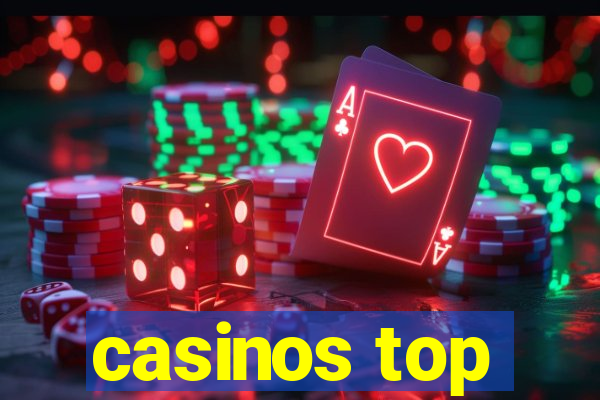 casinos top