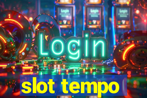 slot tempo