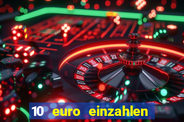 10 euro einzahlen 60 euro spielen casino