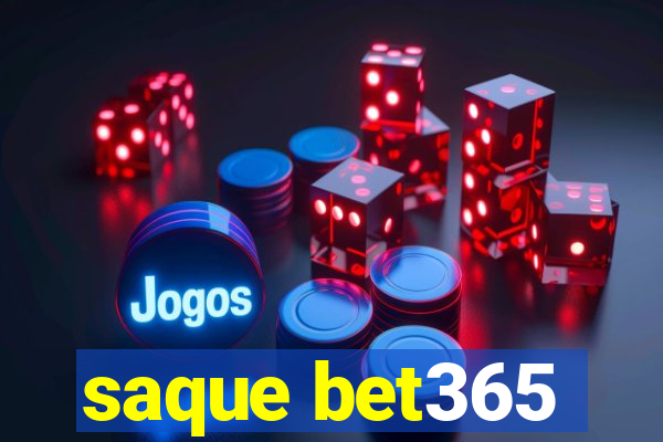 saque bet365