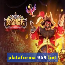 plataforma 959 bet