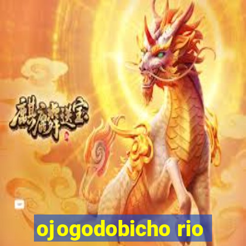 ojogodobicho rio