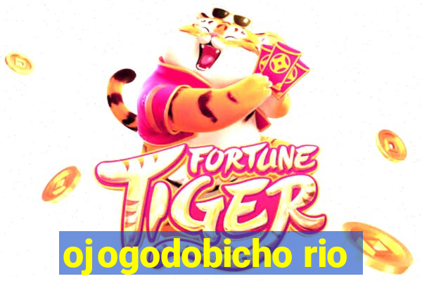 ojogodobicho rio