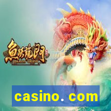 casino. com