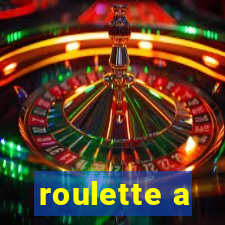 roulette a