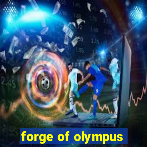 forge of olympus