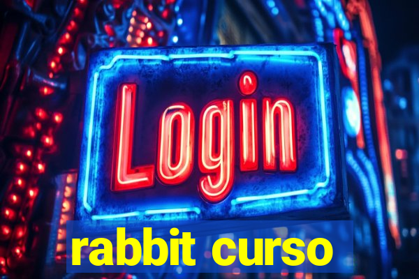 rabbit curso